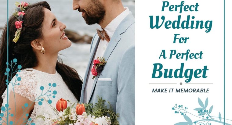 Perfect Wedding for A Perfect budget