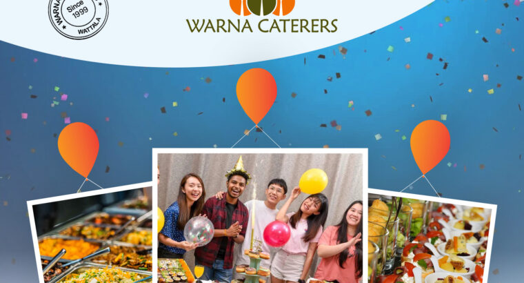 Celebrate Your Birthday Party With Warna Caterers